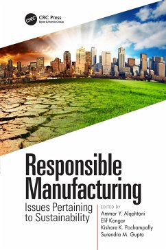 Responsible Manufacturing - Alqahtani, Ammar Y. (King Abdulaziz University, Makkah, Saudi Arabia; Kongar, Elif; Pochampally, Kishore K. (Southern New Hampshire University, Manchest