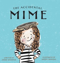 The Accidental Mime - Shamata, Jenna