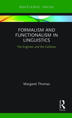 Formalism and Functionalism in Linguistics - Thomas, Margaret