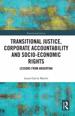 Transitional Justice, Corporate Accountability and Socio-Economic Rights - García Martín, Laura