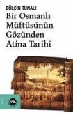 Bir Osmanli Müftüsünün Gözünden Atina Tarihi