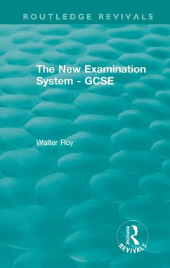 The New Examination System - GCSE - Roy, Walter