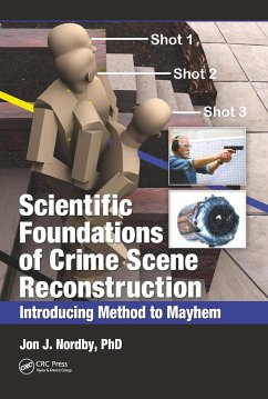 Scientific Foundations of Crime Scene Reconstruction - Nordby