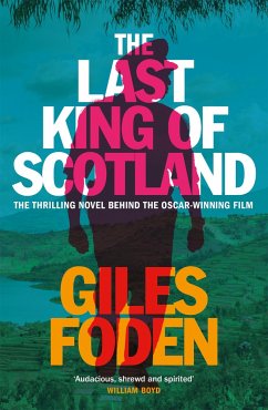 The Last King of Scotland - Foden, Giles