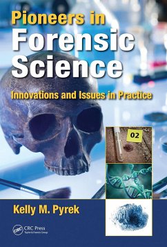 Pioneers in Forensic Science - Pyrek, Kelly M