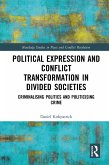 Political Expression and Conflict Transformation in Divided Societies