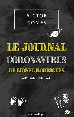 Le Journal Coronavirus de Lionel Rodrigues - Victor Gomes