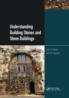 Understanding Building Stones and Stone Buildings - Hudson, John; Cosgrove, John