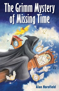 The Grimm Mystery of Missing Time - Horsfield, Alan