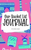 Our Bucket List for Couples Journal (6x9 Hardcover Planner / Journal)