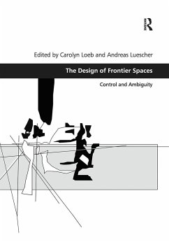 The Design of Frontier Spaces - Loeb, Carolyn; Luescher, Andreas