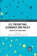U.S. Freight Rail Economics and Policy - Bild 1