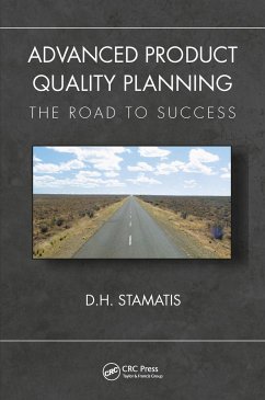 Advanced Product Quality Planning - Stamatis, D. H. (President of Contemporary Consultants, MI, USA)