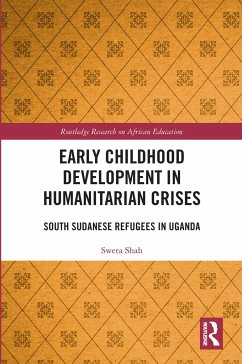 Early Childhood Development in Humanitarian Crises - Shah, Sweta