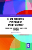 Black Girlhood, Punishment, and Resistance