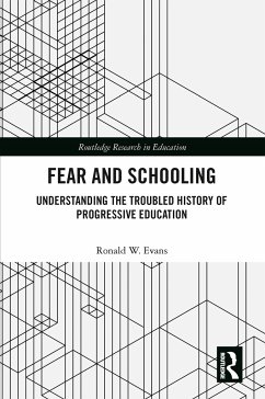 Fear and Schooling - Evans, Ronald W