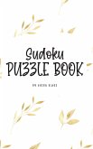 Sudoku Puzzle Book - Hard (6x9 Hardcover Puzzle Book / Activity Book)