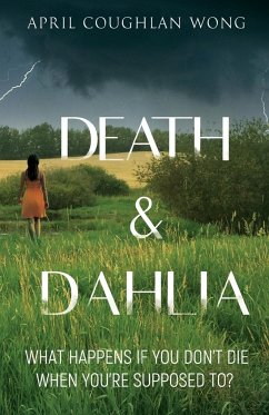 Death & Dahlia - Wong, April Coughlan