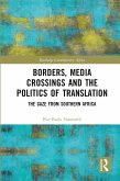 Borders, Media Crossings and the Politics of Translation