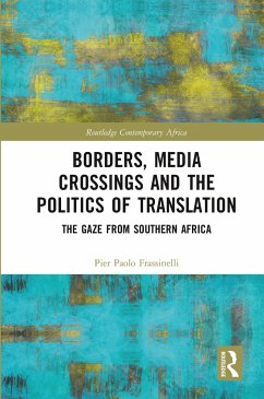 Borders, Media Crossings and the Politics of Translation - Frassinelli, Pier Paolo