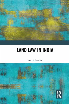 Land Law in India - Saxena, Astha