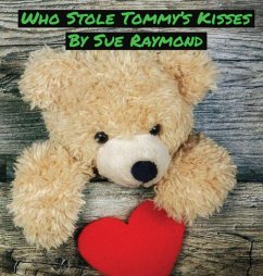 Who Stole Tommy's Kisses - Raymond, Sue