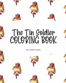 The Tin Soldier Coloring Book for Children (8x10 Coloring Book / Activity Book)