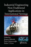 Industrial Engineering Non-Traditional Applications in International Settings