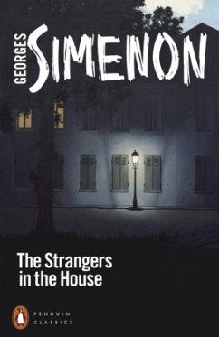 The Strangers in the House - Simenon, Georges