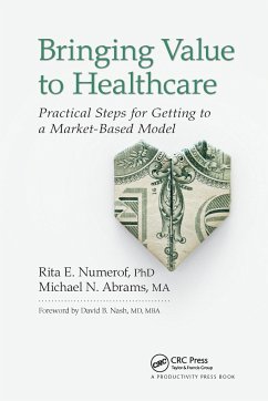 Bringing Value to Healthcare - Numerof, Rita E.; Abrams, Michael