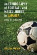 An Ethnography of Football and... - Bild 1