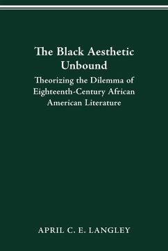 The Black Aesthetic Unbound - Langley, April C. E.