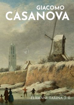 Elämäni tarina 5-6 - Casanova, Giacomo