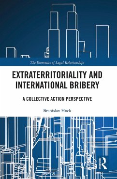 Extraterritoriality and International Bribery - Hock, Branislav