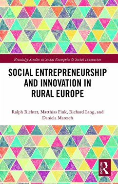 Social Entrepreneurship and Innovation in Rural Europe - Richter, Ralph; Fink, Matthias; Lang, Richard; Maresch, Daniela