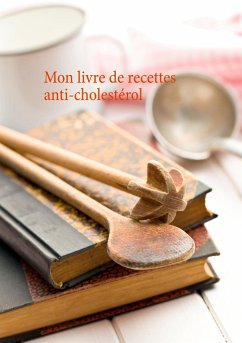 Mon livre de recettes anti-cholestérol - Menard, Cédric