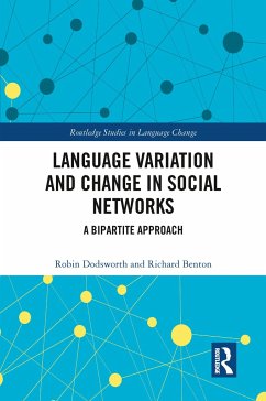 Language variation and change in social networks - Dodsworth, Robin; Benton, Richard A