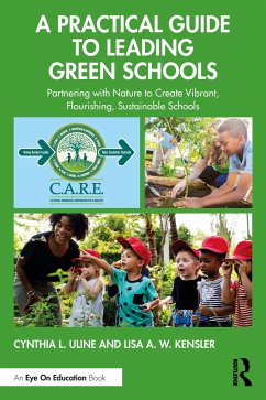 A Practical Guide to Leading Green Schools - Uline, Cynthia L; Kensler, Lisa A W