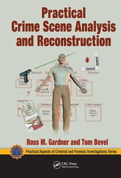 Practical Crime Scene Analysis and Reconstruction - Gardner, Ross M.; Bevel, Tom