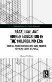 Race, Law, and Higher Education in the Colorblind Era