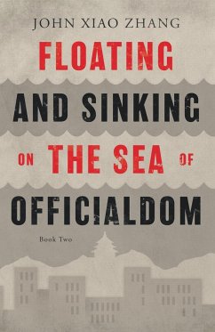 Floating and Sinking on the Sea of Officialdom - Zhang, John Xiao