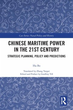 Chinese Maritime Power in the 21st Century - Bo, Hu