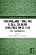 Transatlantic Trade and Global Cultural... - Bild 1