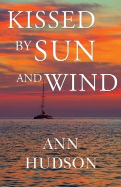 Kissed by Sun and Wind - Hudson, Ann