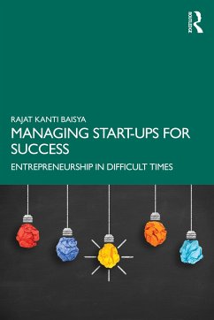 Managing Start-ups for Success - Baisya, Rajat Kanti