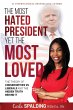 The Most Hated President, Yet the Most... - Bild 1
