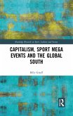 Capitalism, Sport Mega Events and the Global South