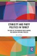 Ethnicity and Party Politics in Turkey - Bild 1