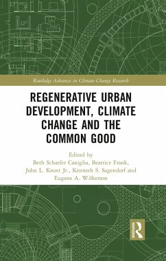 Regenerative Urban Development, Climate Change and the Common Good