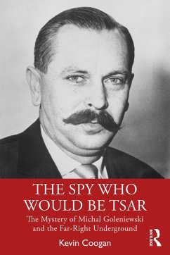 The Spy Who Would Be Tsar - Coogan, Kevin